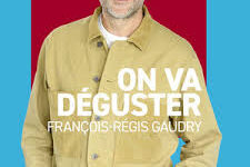 On va déguster : la Chronique vin de Jérôme Gagnez